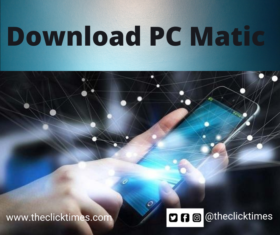 Download PC Matic on Windows - The Click Times