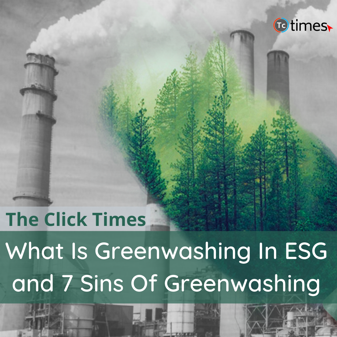 What is Greenwashing in ESG and 7 sins of greenwashing - The Click Times