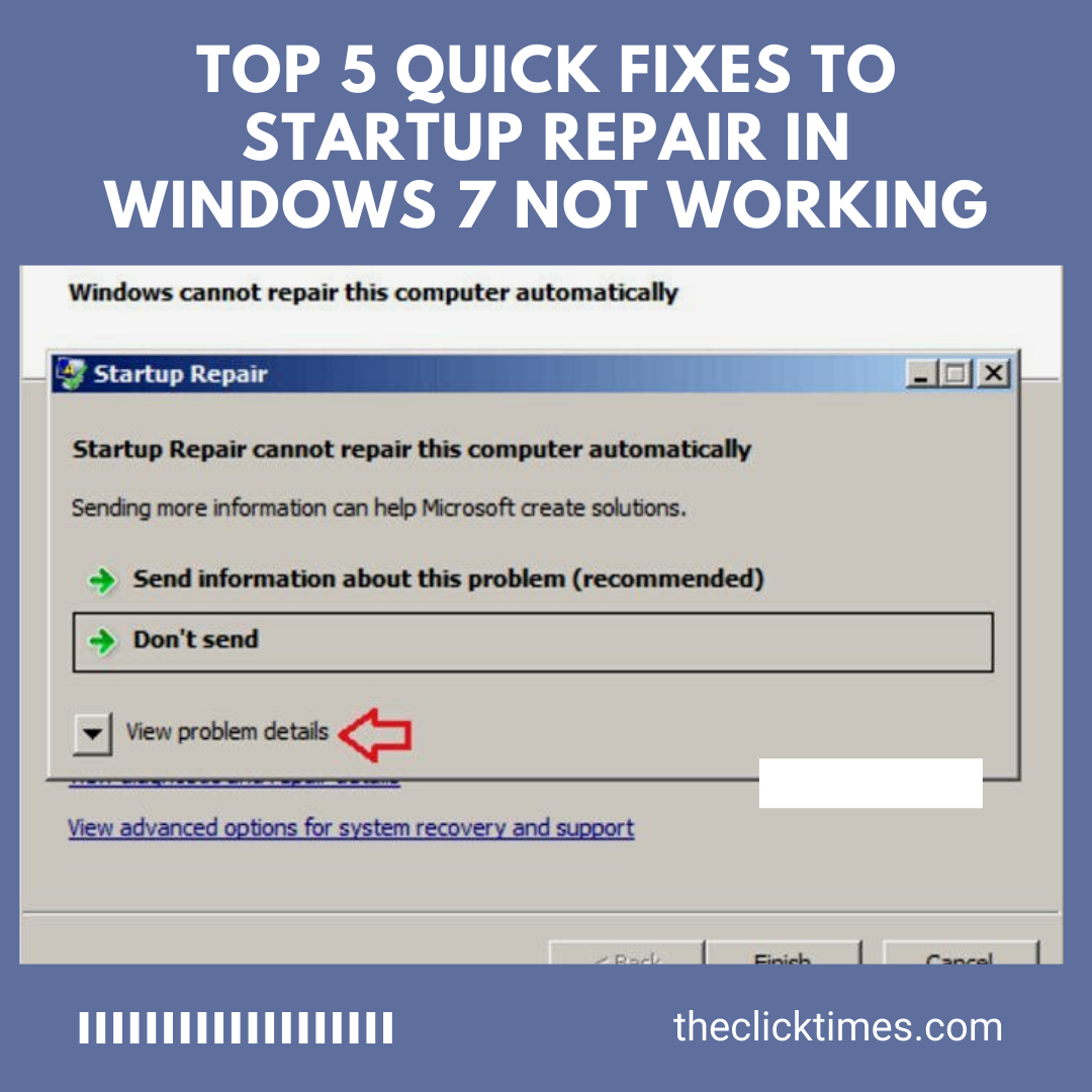 Top 5 Quick Fixes to Startup Repair in Windows 7 Not Working - The Click Times