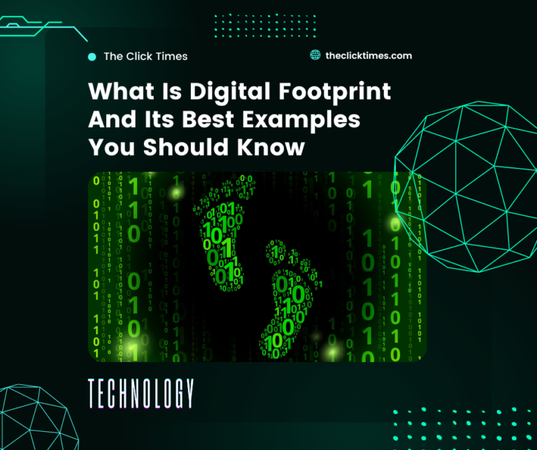 Digital Footprint: Definition and Best 4 Examples You Mus