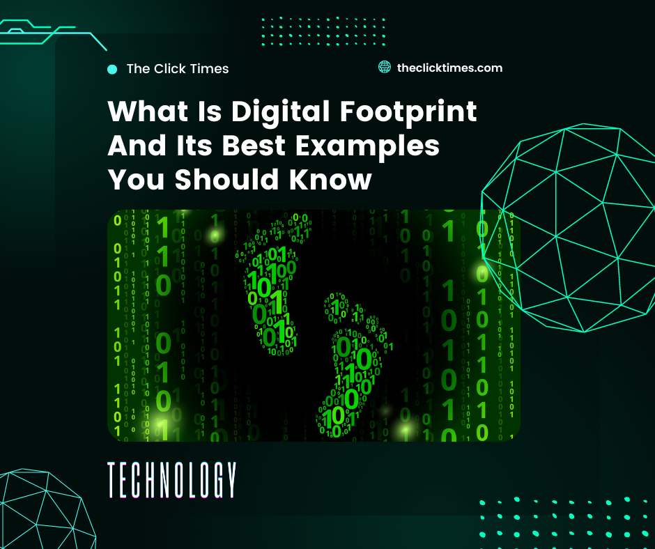 Digital Footprint Definition And Best 4 Examples You Mus