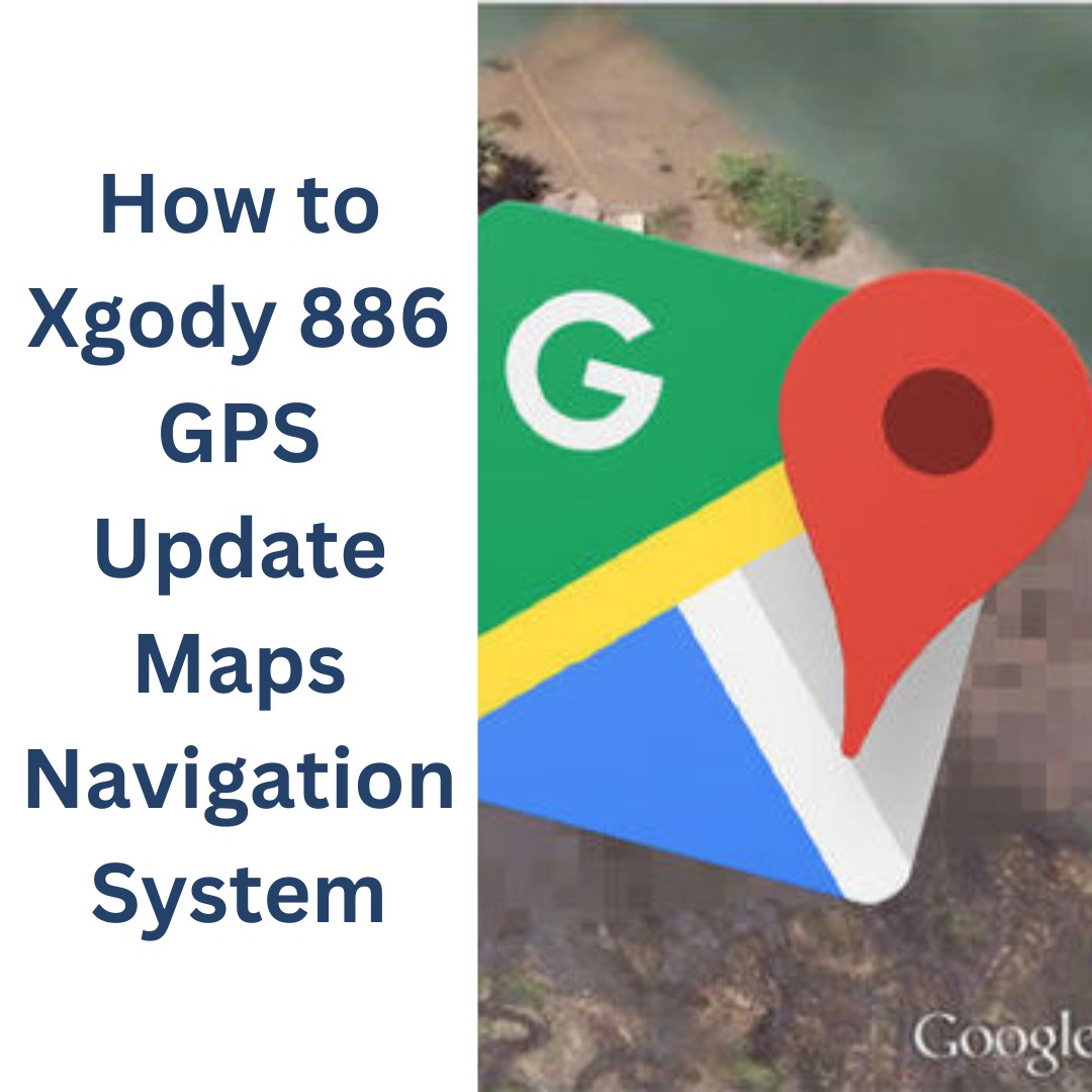 xgody-886-gps-update-maps