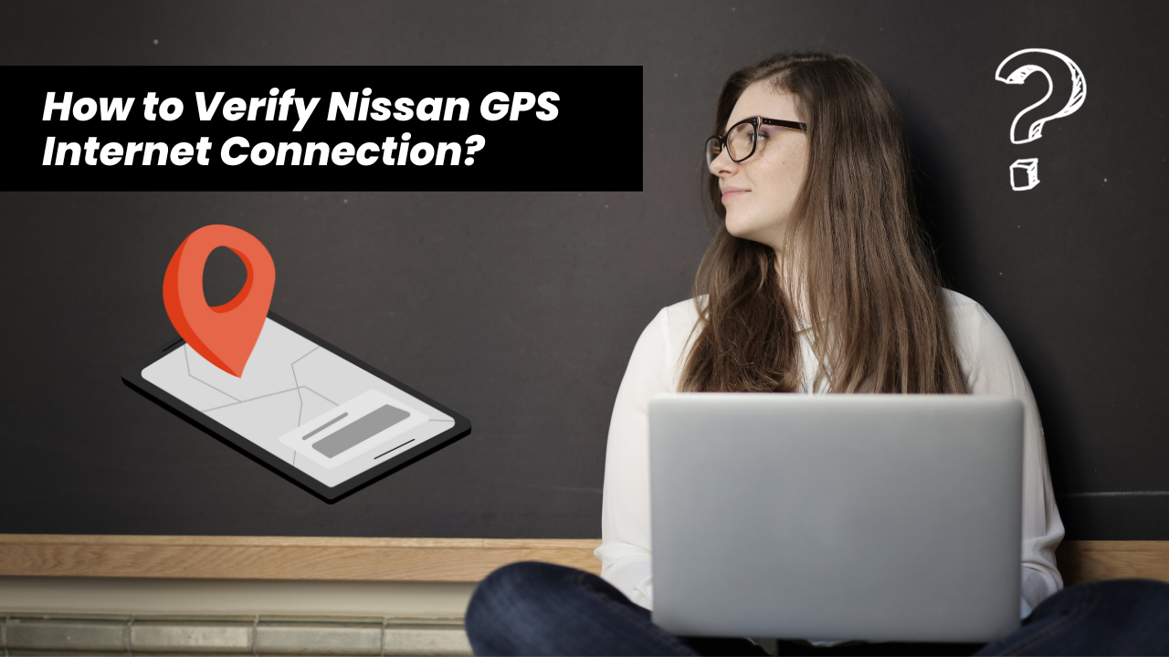 verify-nissan-gps-internet-connection